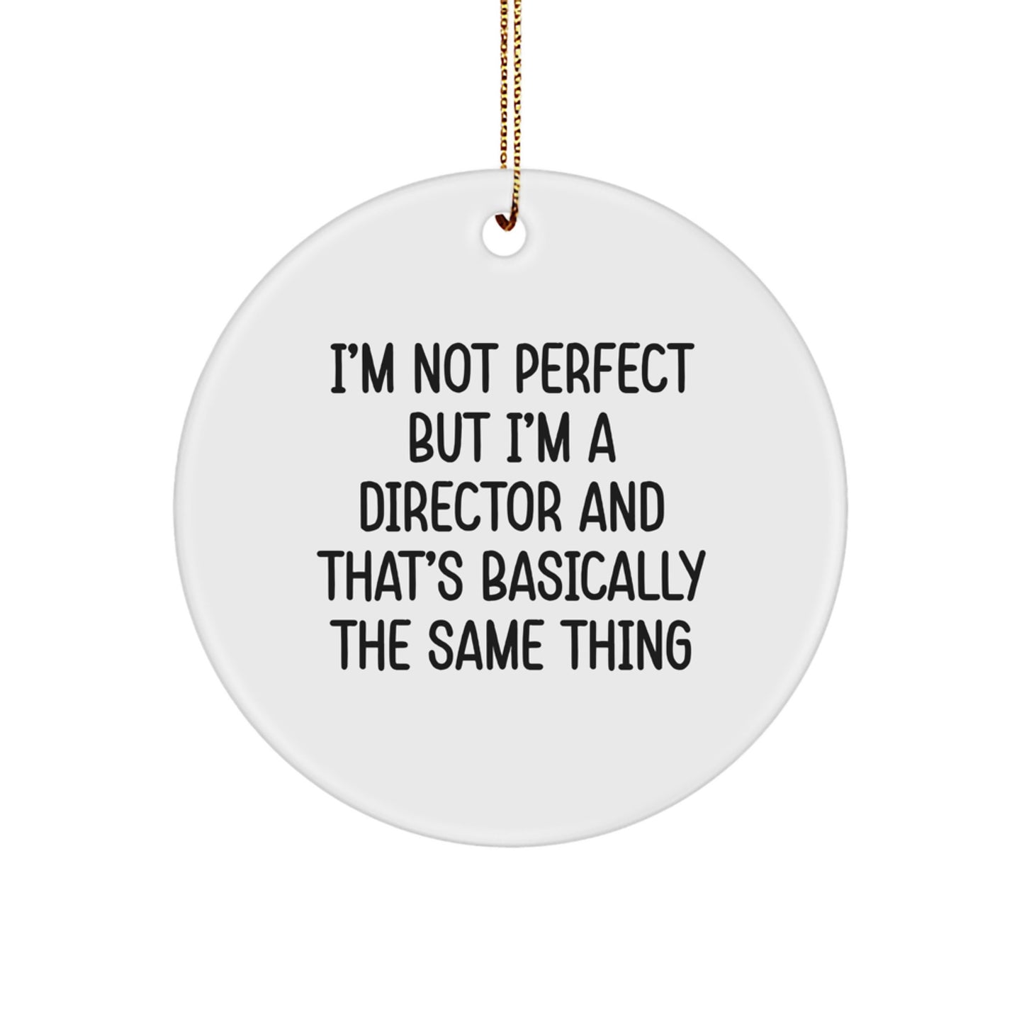 Funny Director Quote Circle Ornament, Gifts from Friends for Men, Unique Christmas Unique Gifts, Inspirational Quote Director, Circle Ornament for Director - Image 1