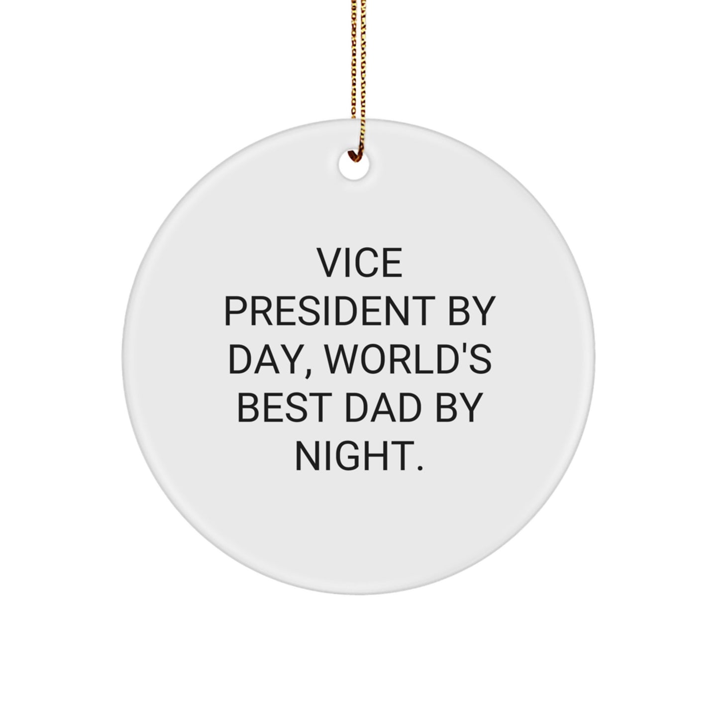 Vice President Gifts for Men, World's Best Dad Circle Ornament, Funny Quote, Christmas Unique Gifts from Family - Image 1