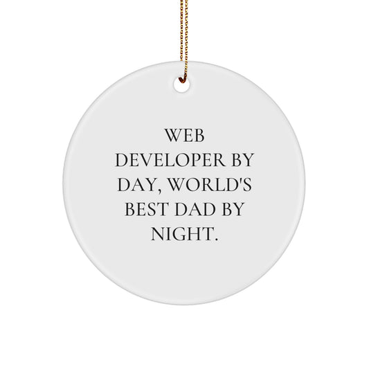 Web Developer Gifts from Dad - Funny Circle Ornament for Men, Unique Christmas Memorable Present for Geeks, 'Web Developer By Day, World's Best Dad By Night.' Quote - Image 1