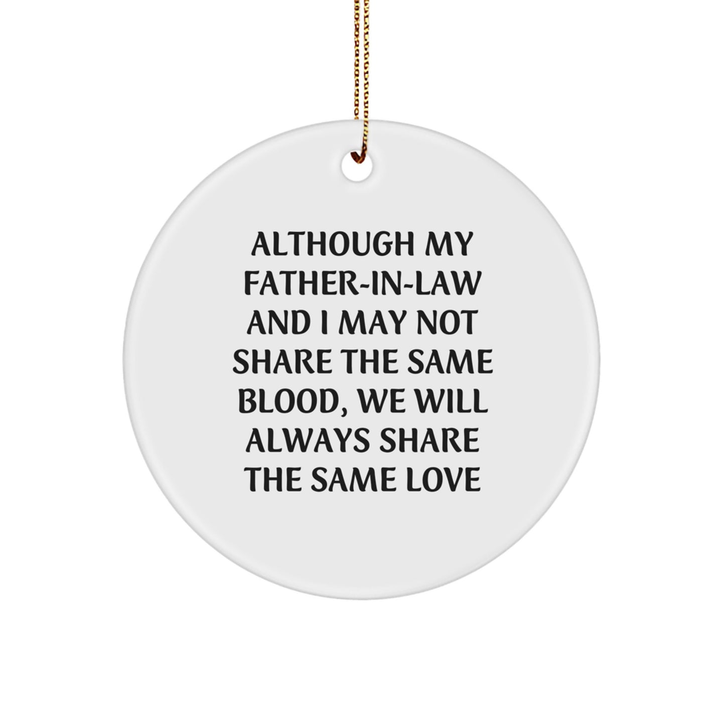 Father-in-law Circle Ornament, Inspirational Quote, Gifts from Family, for Christmas, Circle Ornament Gifts for Father-in-law, Unique Father-in-law Gifts - Image 1