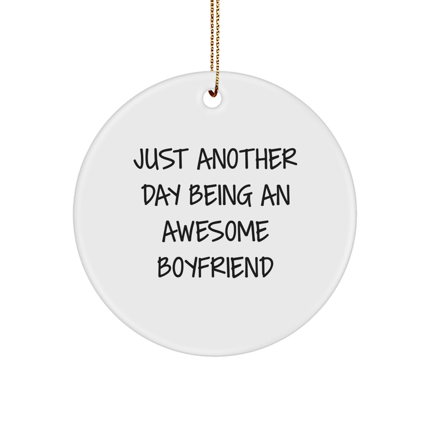 Funny Sweetheart Gifts: Circle Ornament with 'Just Another Day Being An Awesome Sweetheart' Quote, Christmas Memorable Presents for Men - Image 1