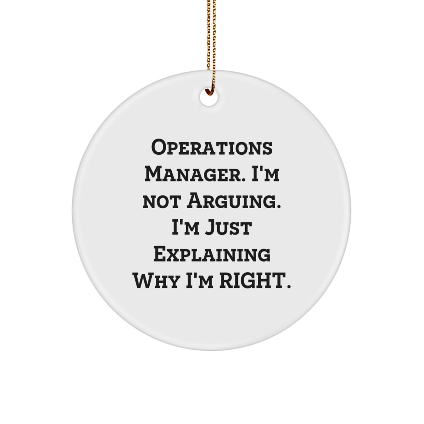 Operations Manager Funny Christmas Unique Gifts from Friends Operations Manager Quotes Circle Ornament - Image 1