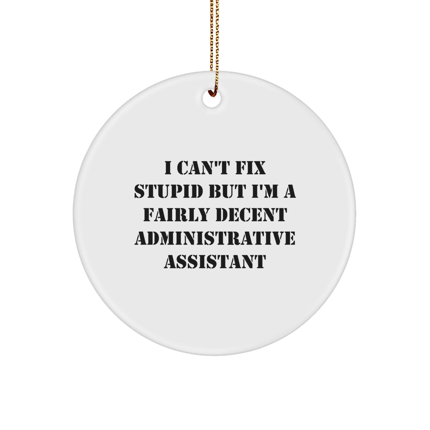 Funny Administrative Assistant Christmas Circle Ornament Gifts from Friends and Family, Beautiful MDF Decorative Ornament for Office Desk - Image 1