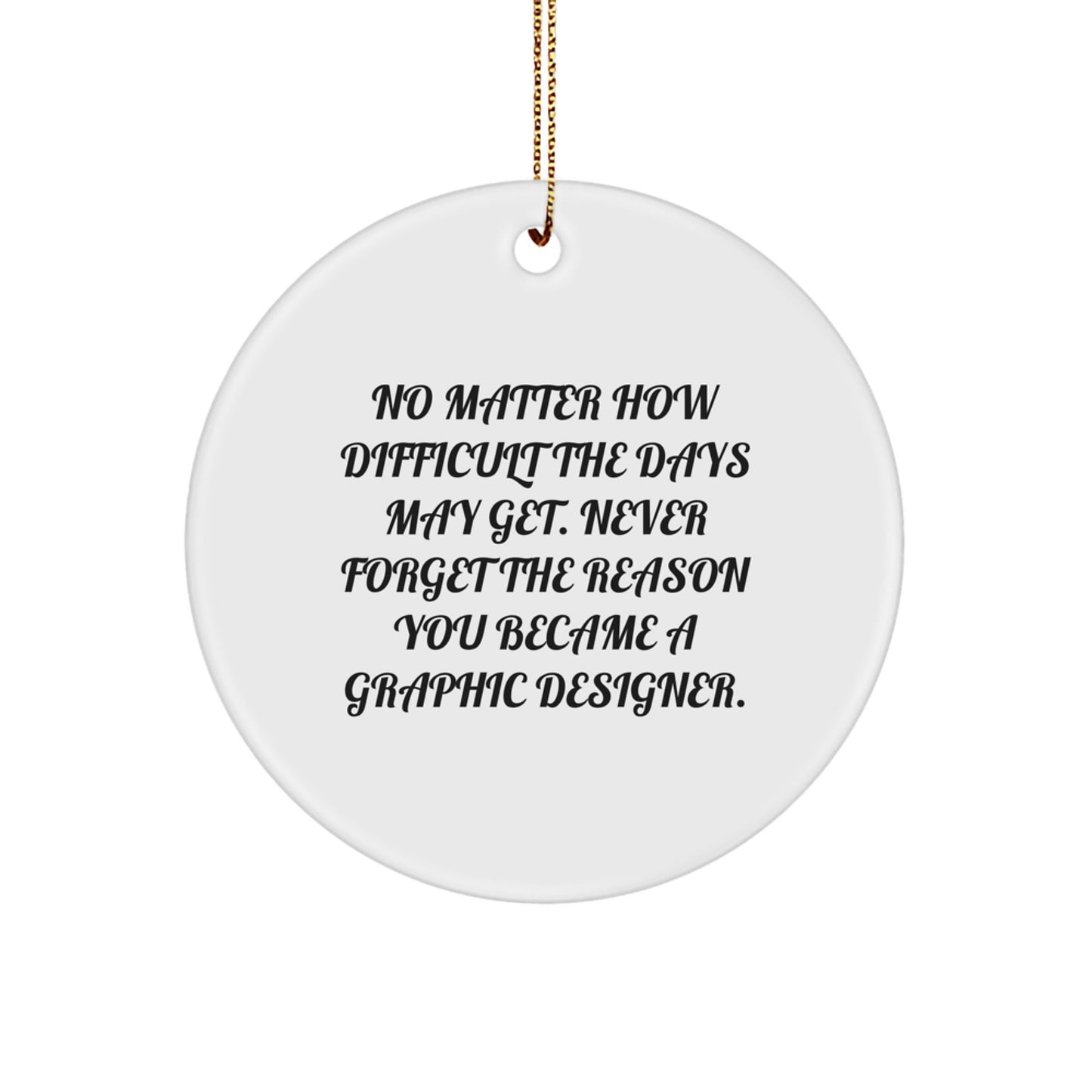 Embracing Creativity, Graphic Designer Gifts from Friends, Circle Ornament for Christmas - Image 1