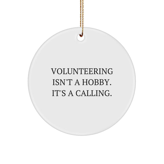 Volunteering Wonders Gifts from Friends and Family - Inspirational Circle Ornament for Christmas - Image 1