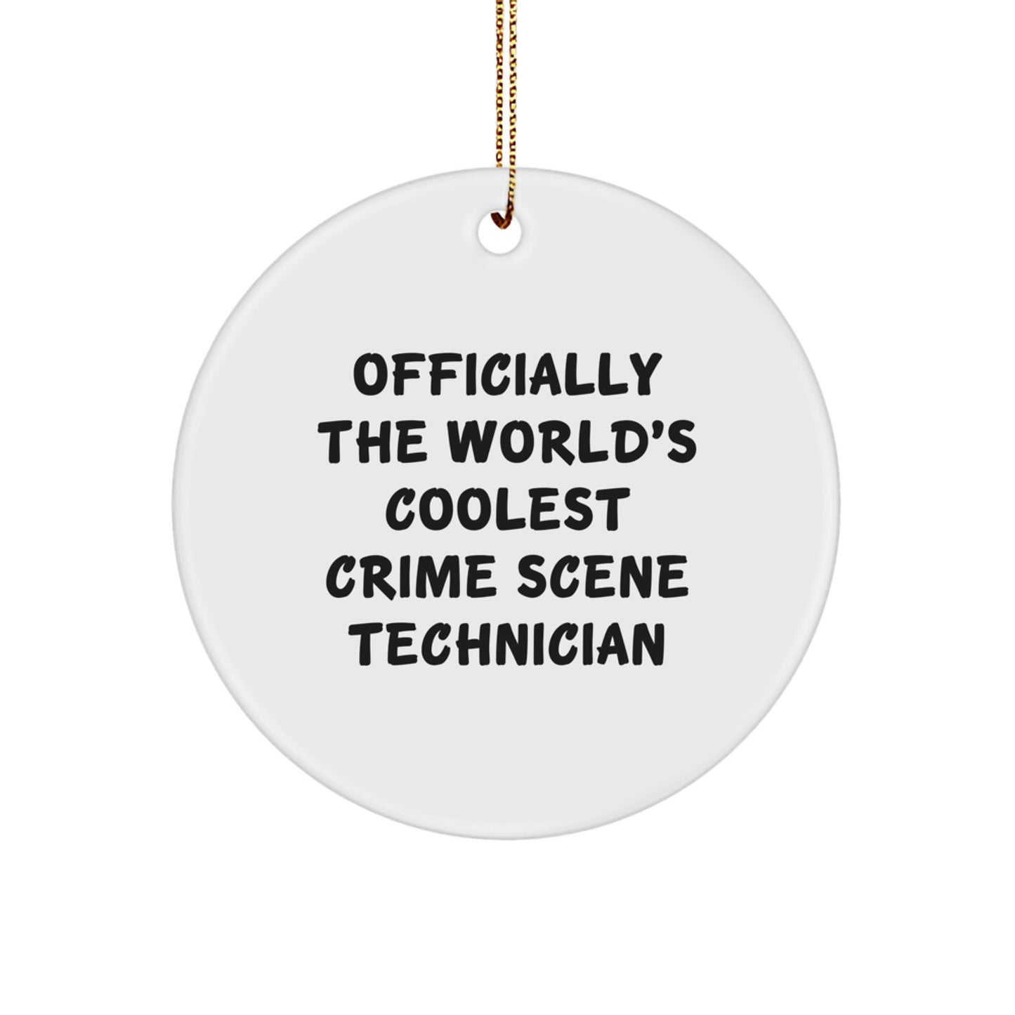 Funny Crime Scene Technician Gifts from Friends for Men - Officially The World's Coolest Crime Scene Technician Christmas Ornaments - Image 1