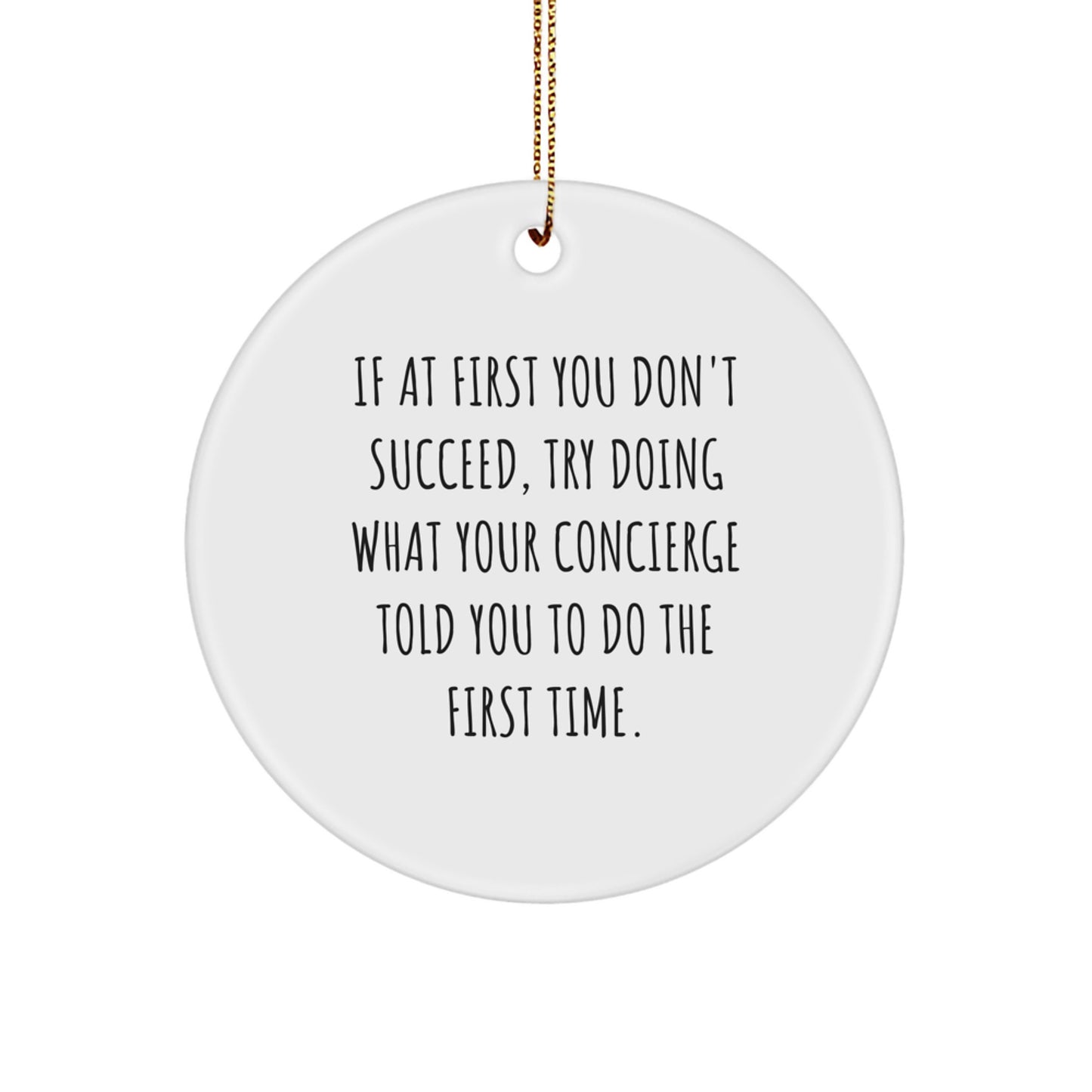 Concierge Delights: Funny Circle Ornament for Friends Gifts from Men, 'If At First You Don't Succeed...' - Christmas Unique Gifts for Women, Family, and Coworkers - Image 1