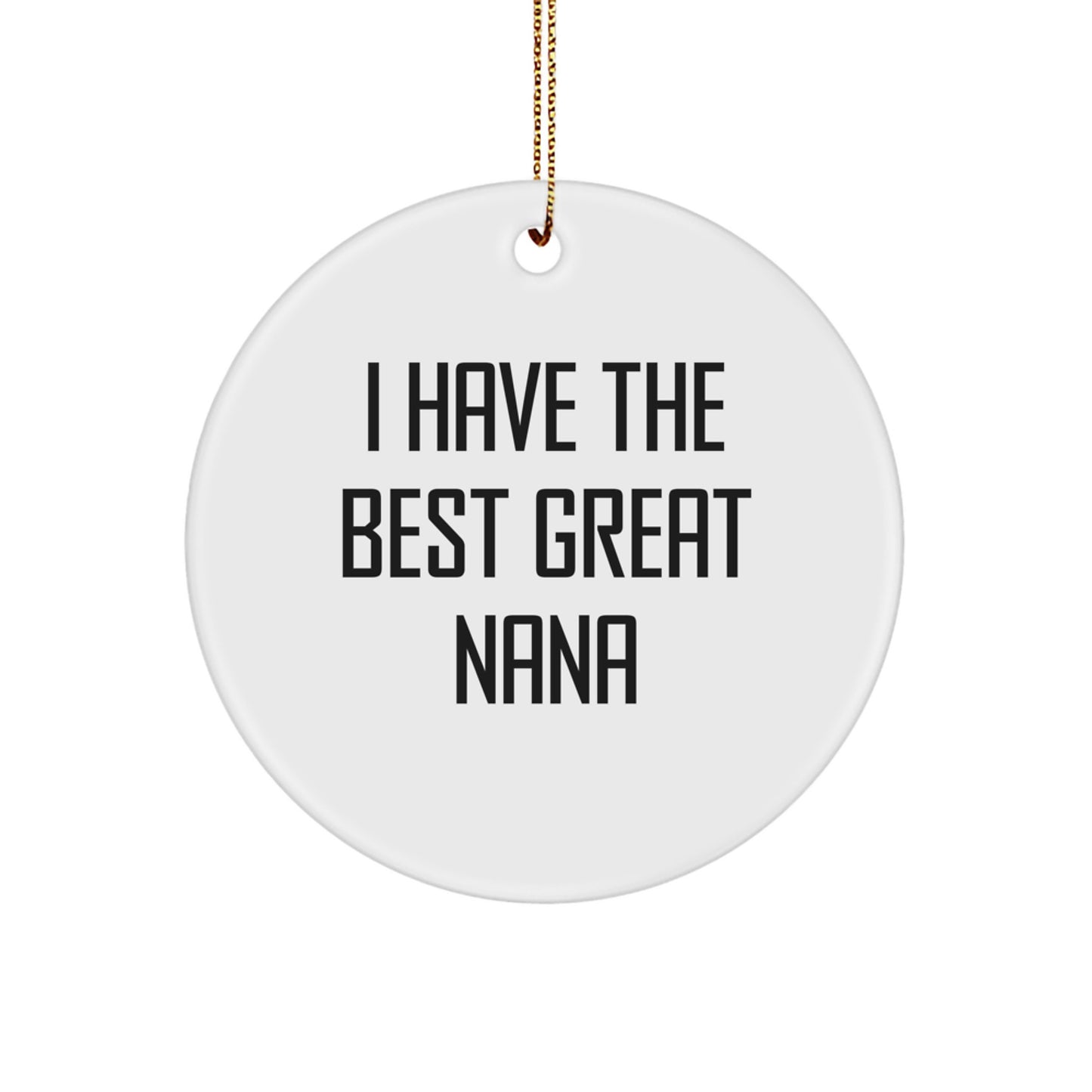 Funny Nana Quotes Circle Ornament Gifts from Family for Nana's Christmas - Image 1