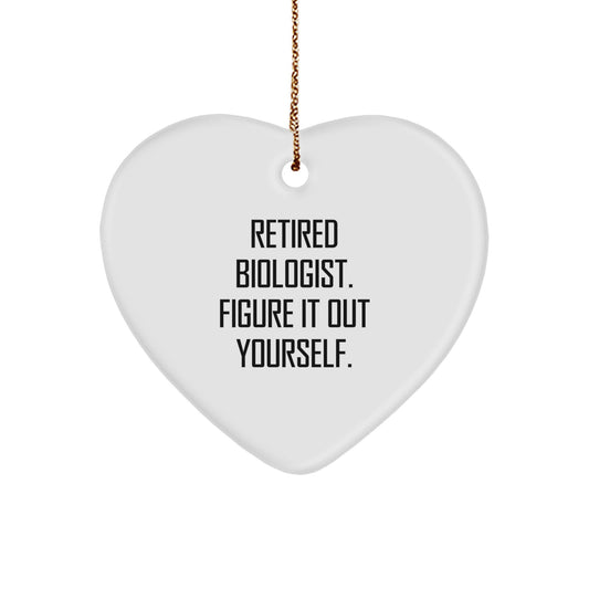 Biologist Gifts, Funny Quote, Heart Ornament, Christmas Unique Gifts for Friends, Family or Coworkers - Image 1