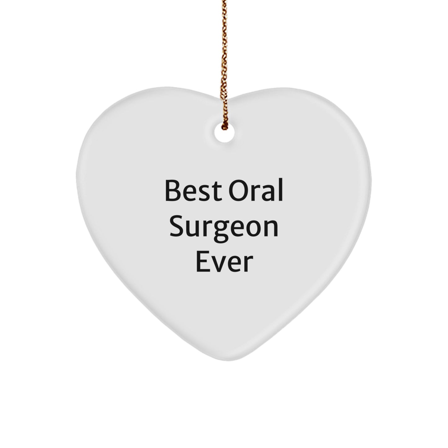 Oral Surgeon Gifts from Men to Best Oral Surgeon Ever, Heart Ornament, Christmas Unique Gifts - Image 1