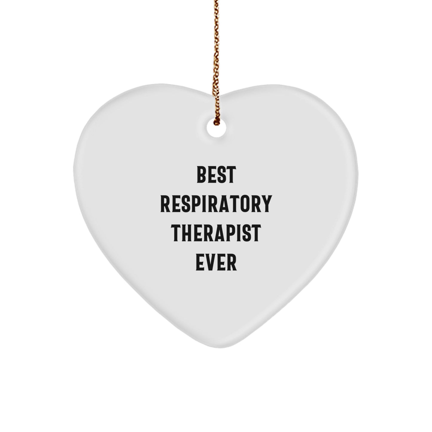 Funny Respiratory Therapist Gifts from Family, Heart Ornament with 'Best Respiratory Therapist Ever' Quote for Christmas - Image 1