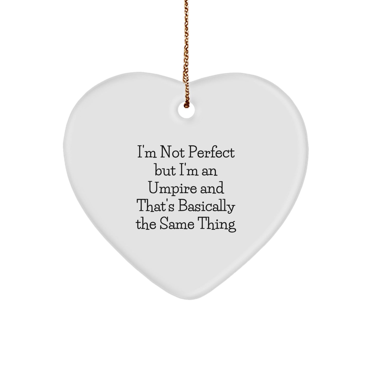 Funny Umpire Gifts from Friends to Umpire, Heart Ornament for Christmas - Image 1