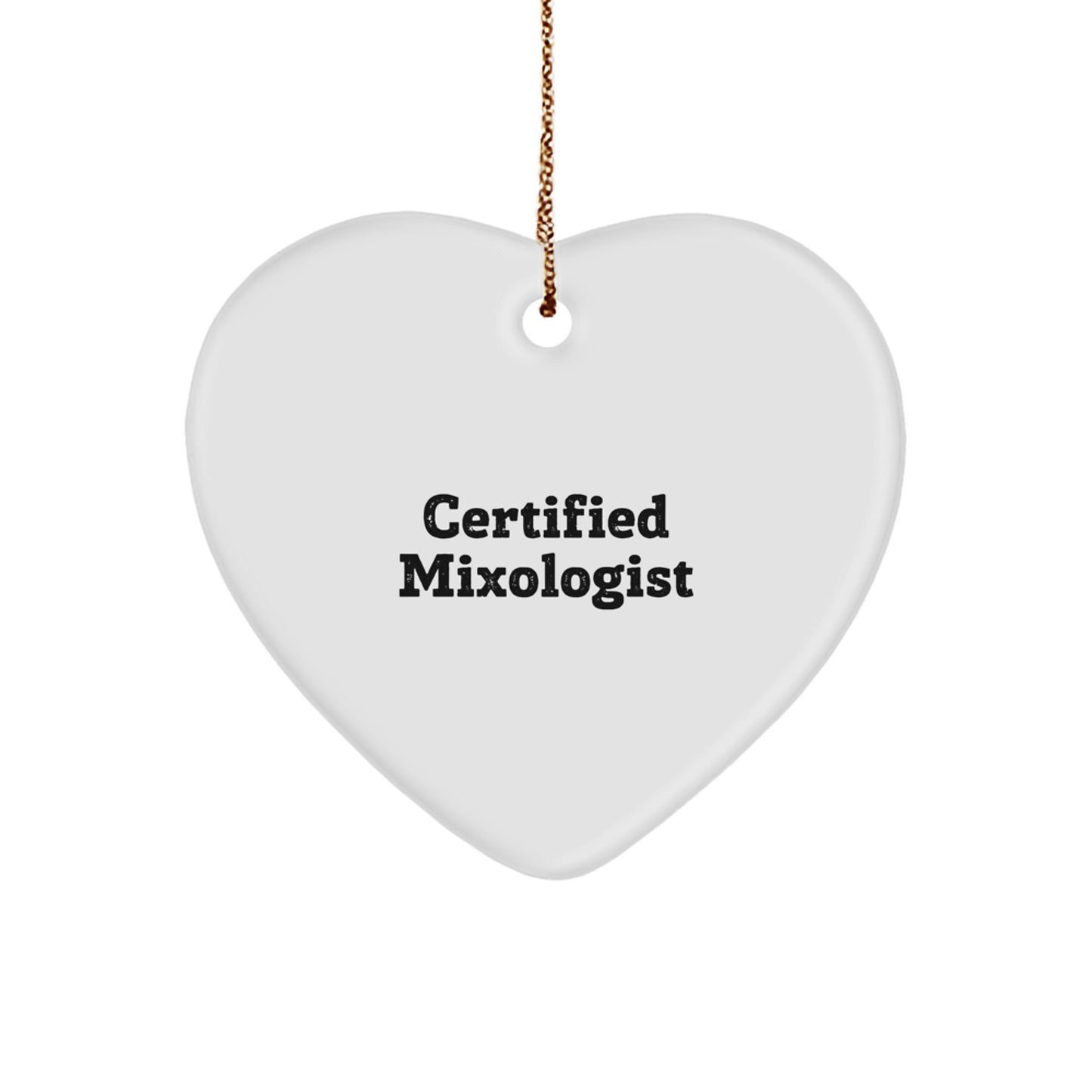 Funny Certified Mixologist Heart Ornament Gifts from Friends for Christmas - Image 1