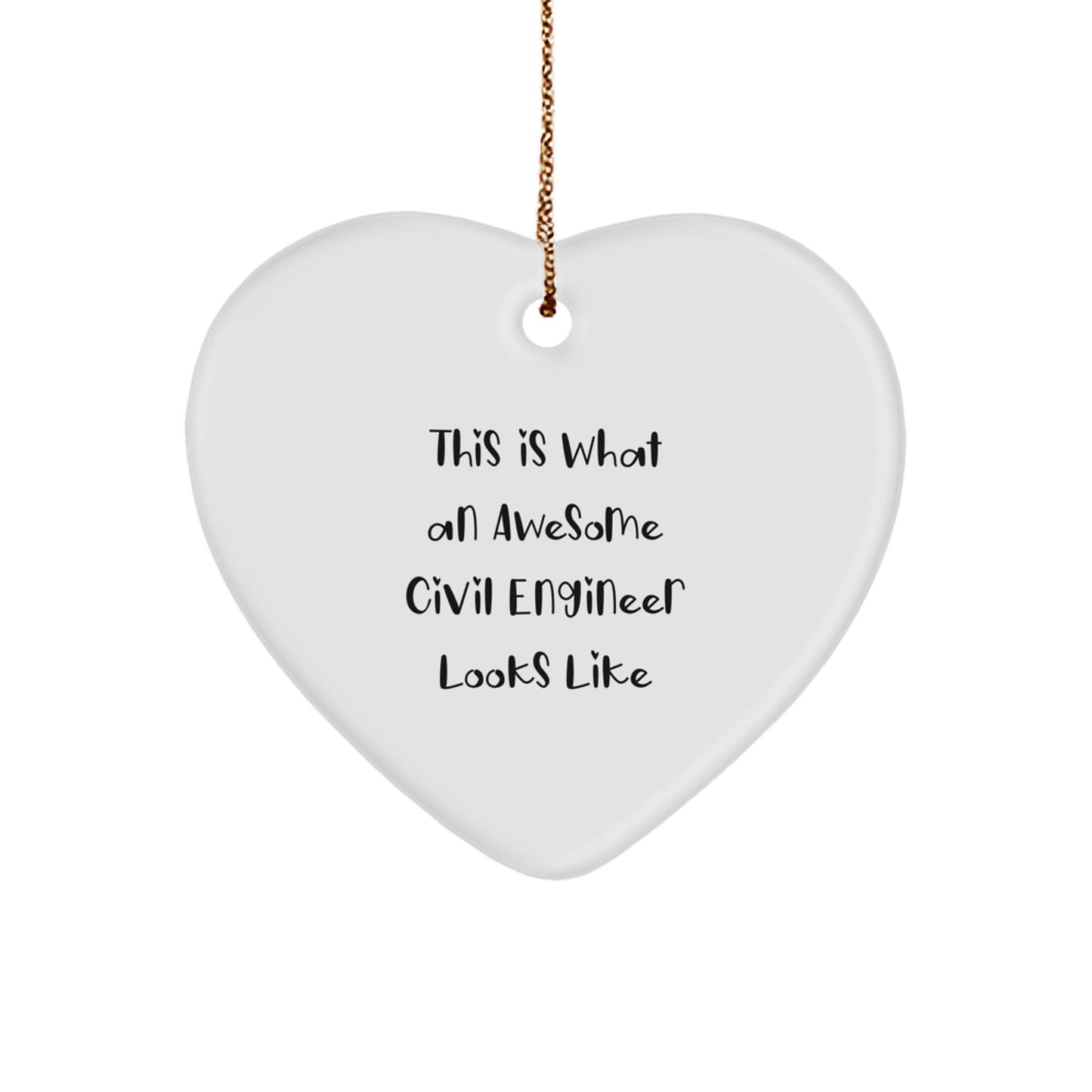 Funny Civil Engineer Gifts for Men, Heart Ornament 'This Is What An Awesome Civil Engineer Looks Like', Christmas Unique Gifts from Friends - Image 1