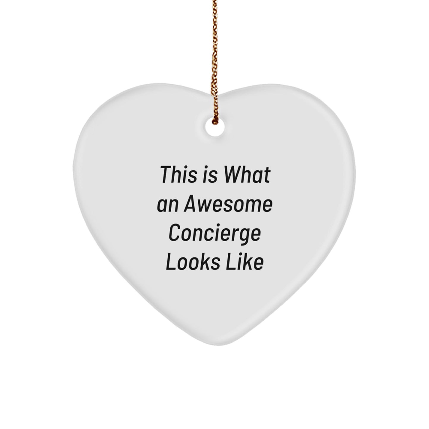 Concierge Gifts from Friends - Heart Ornament, 'This Is What An Awesome Concierge Looks Like', Christmas Unique Gifts for Concierge - Image 1