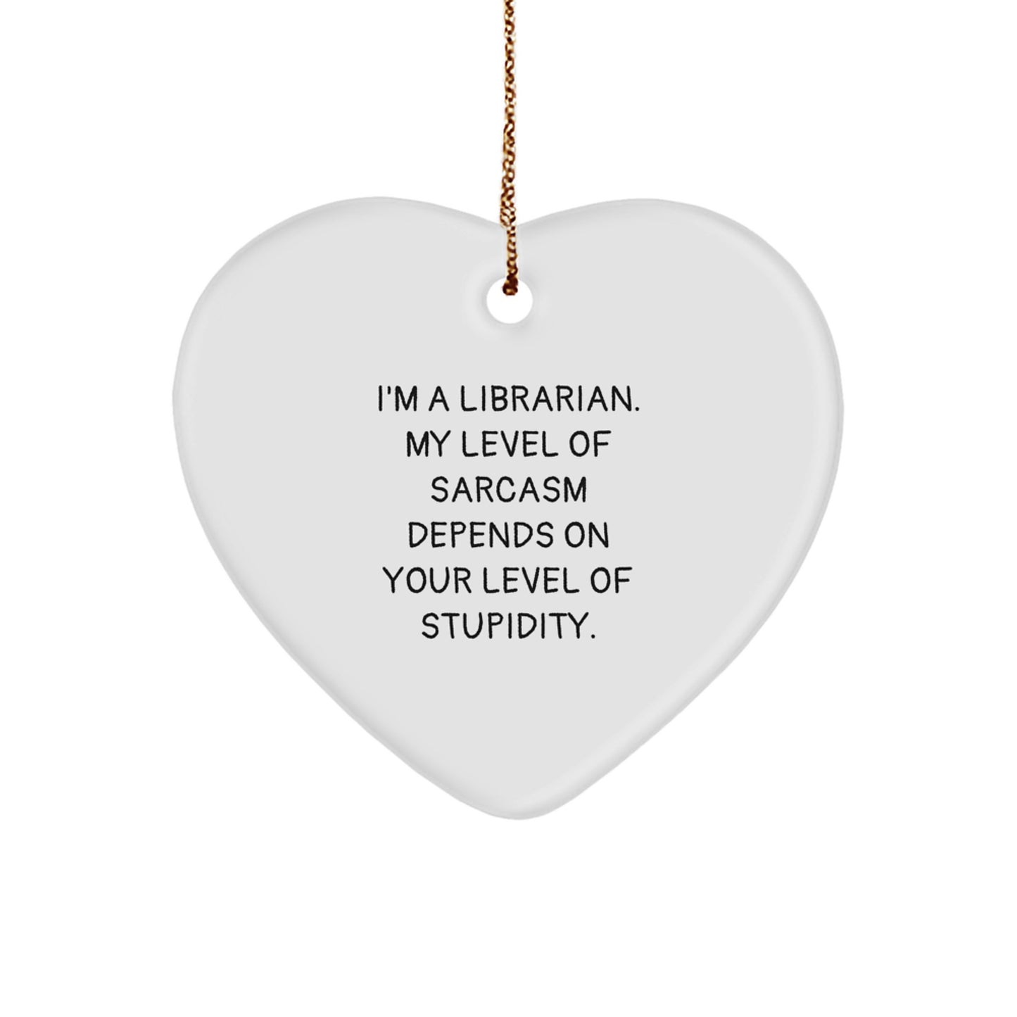 Funny Quotes for Librarians Heart Ornament Gifts from Men to Women Coworkers for Christmas Unique Decorations - Image 1