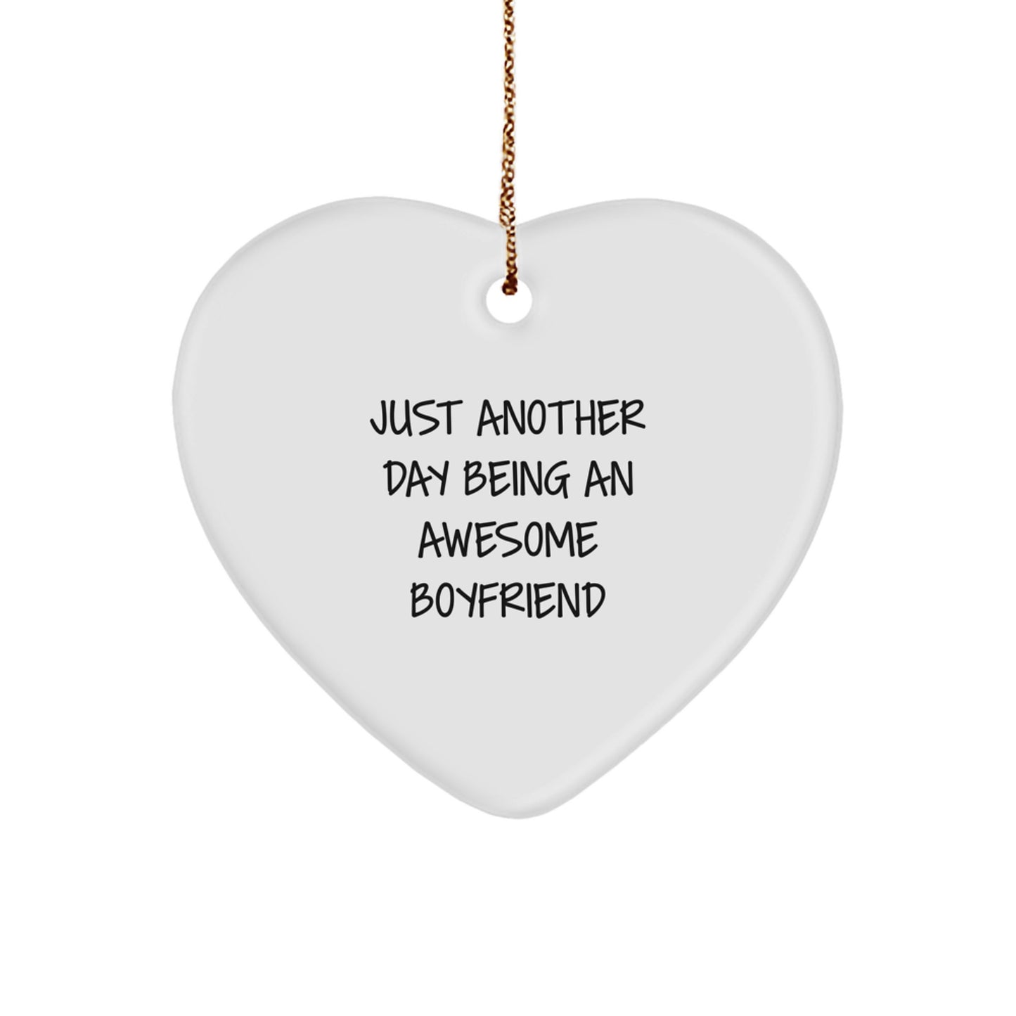 Awesome Sweetheart Heart Ornament, Just Another Day Being An Awesome Sweetheart Funny Quote Gifts from Men to Sweetheart for Christmas - Image 1