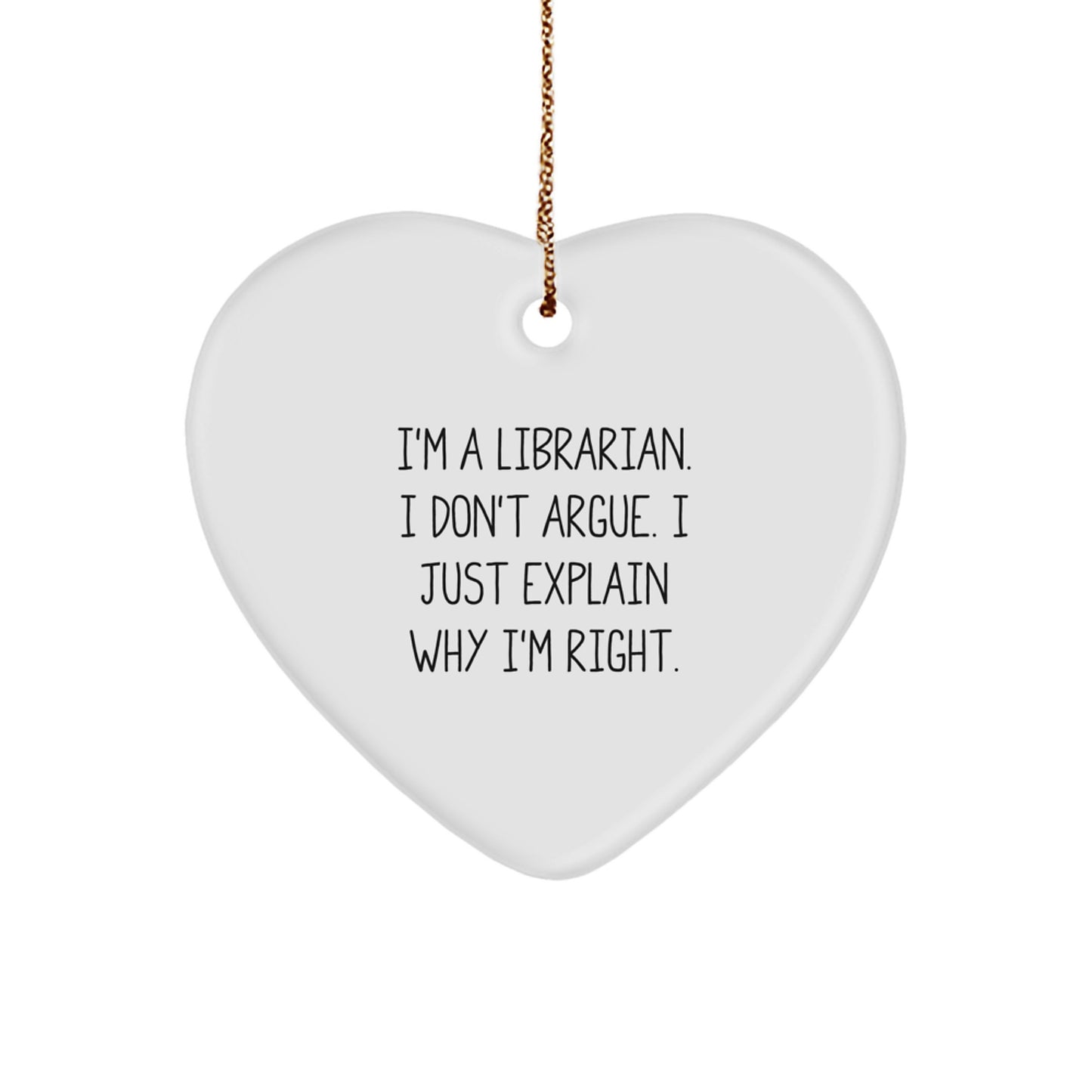 Librarian Humor Heart Ornament, Funny Inspirational Gifts from Friends, Coworkers, Family for Librarian, Christmas Unique Gifts - Image 1