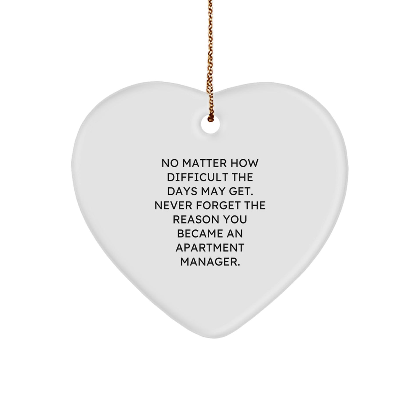 Apartment Manager Gifts from Friends - Heart Ornament with Inspirational Quote - Christmas Unique Gifts - Image 1