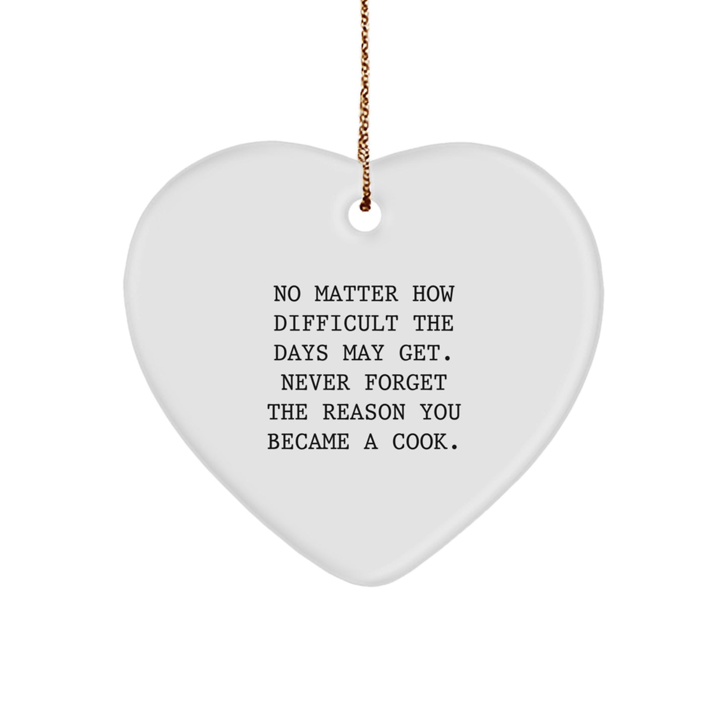 Cook's Heartfelt Christmas Unique Gifts for Friends, Coworkers, and Family - 'No Matter How Difficult The Days May Get' - Gifts from Cook - 2.75\ - Image 1