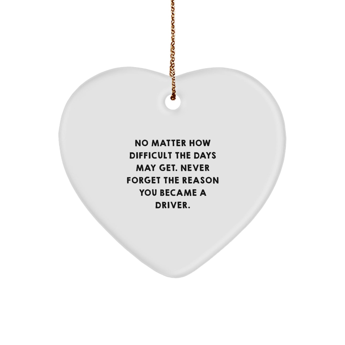 Gifts from Friends for Driver's Inspiration, Heart Ornament with Funny Quote, Christmas Unique Gifts for Men - Image 1