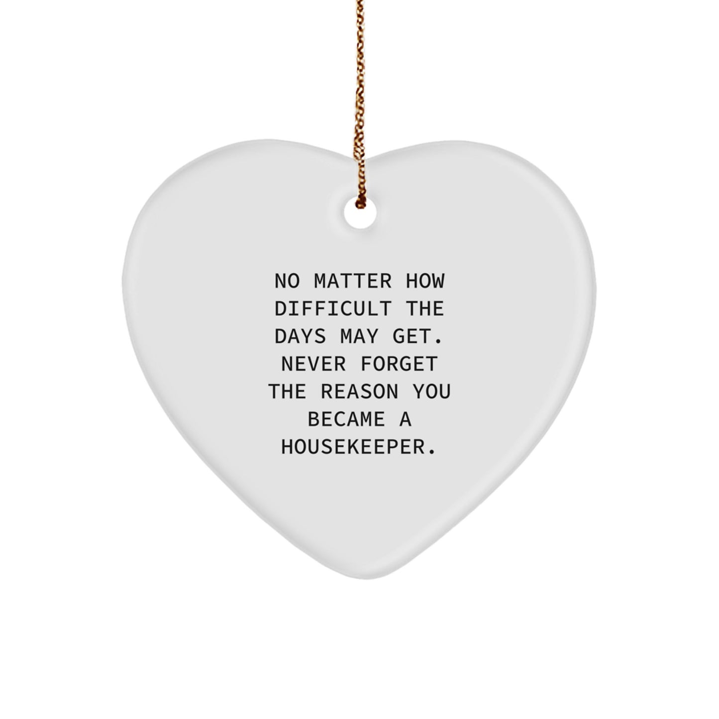 Heartfelt Housekeeper Gifts from Men, Women, or Friends - Encouraging Quote Ornament for Christmas - Image 1