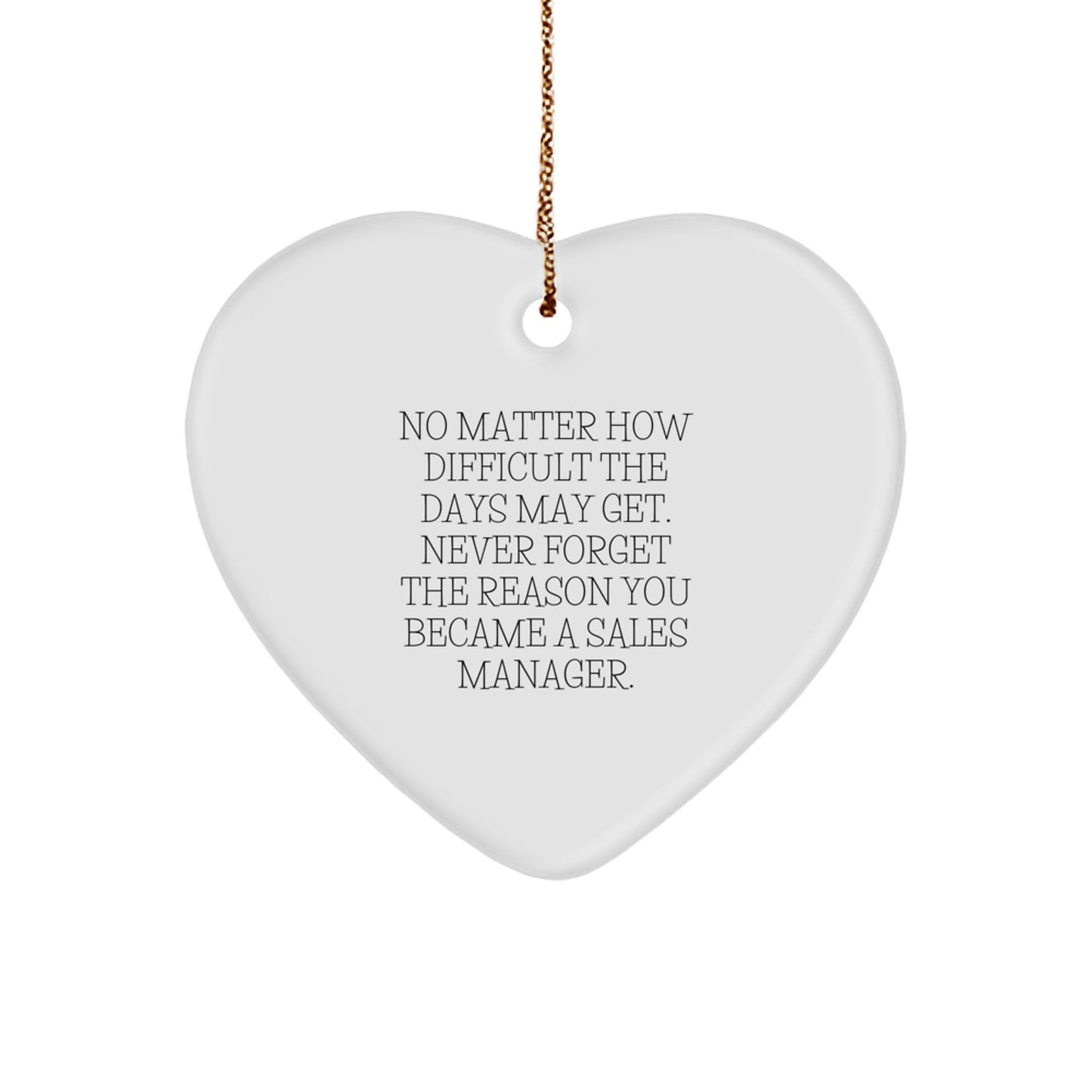 Inspirational Sales Manager Heart Ornament Gifts from Friends, Coworkers, and Family for Christmas - Image 1