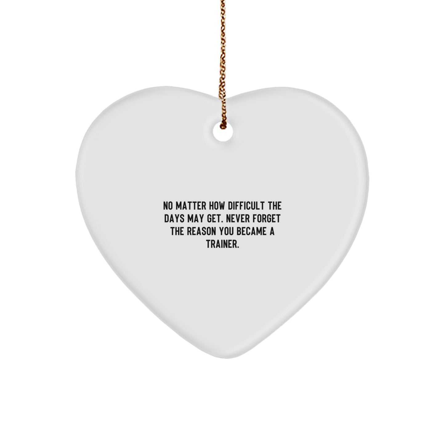 Trainer Heart Ornament Gifts from Friends for Men Inspirational Quote Christmas Unique - Image 1