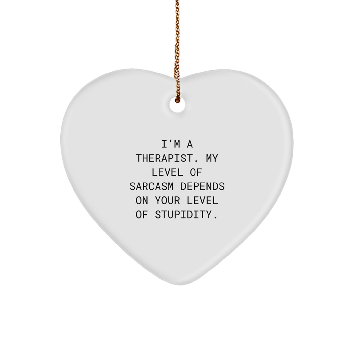 Funny Therapist Gifts - Heart Ornament for Therapist, I'm a Therapist Gifts from Friends, Therapist Christmas Unique Gifts for Therapist - Image 1