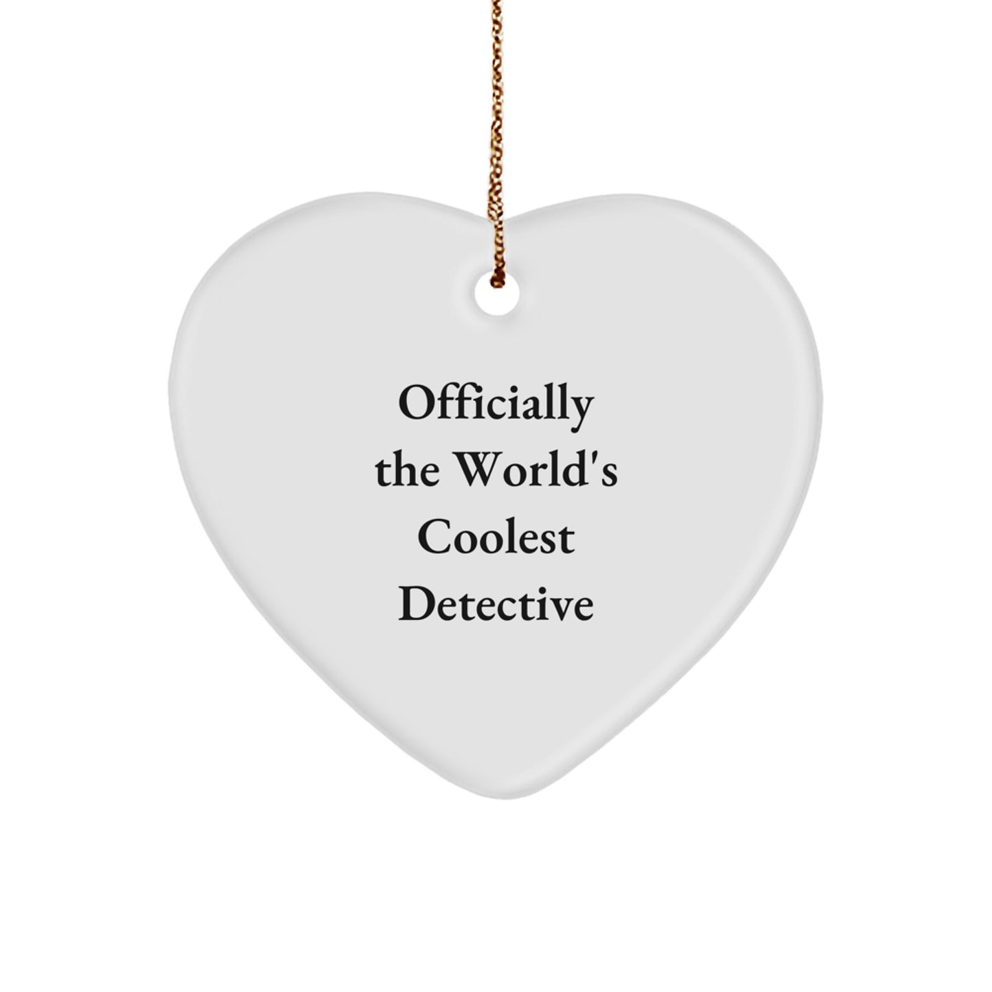 Funny Detective Heart Ornament - Officially The World's Coolest Detective Gifts from Men to Friends for Christmas Unique - Image 1