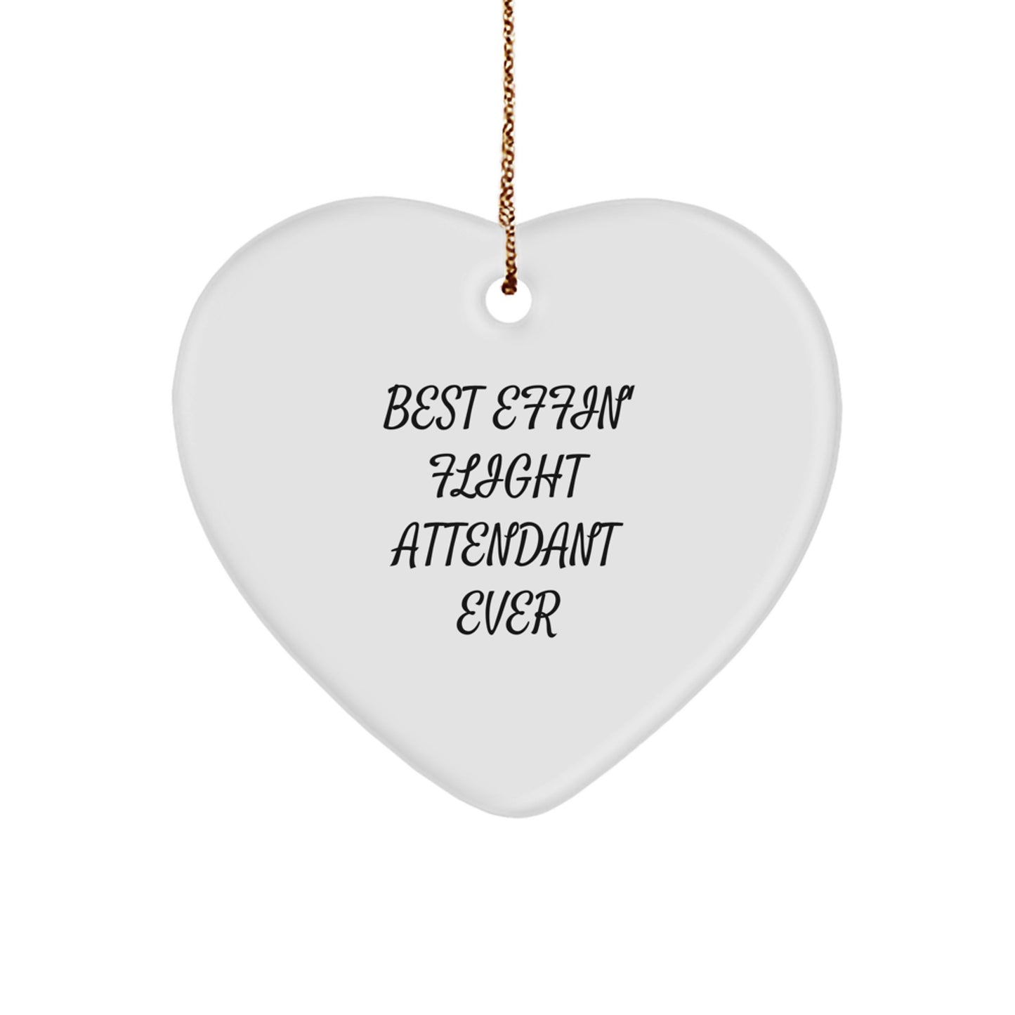 Funny Flight Attendant Gifts for Christmas, Best Effin' Heart Ornament for Flight Attendant Friends, Handcrafted MDF Heart Shaped Ornament - Image 1