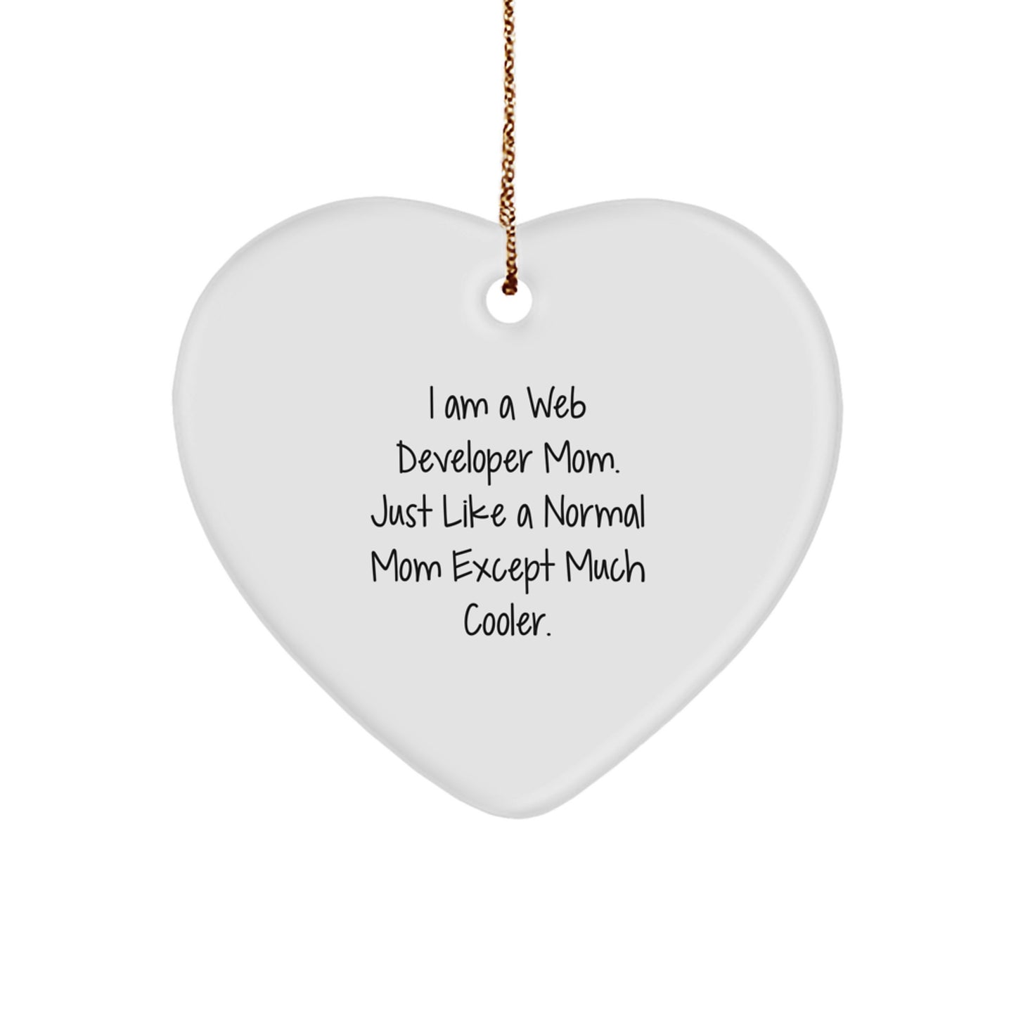 Web Developer Mom's Cool Heart Ornament Gifts from Friends for Christmas - Image 1