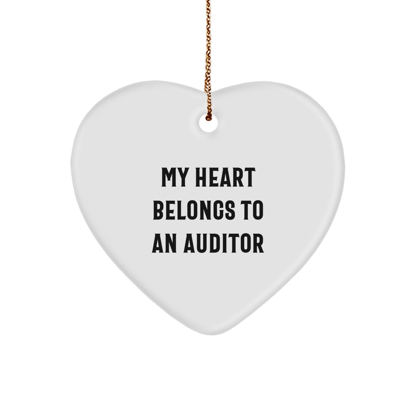 Funny Auditor Heart Ornament, 'My Heart Belongs To An Auditor', Gifts from Men to Friends, Christmas Unique Auditor Gifts - Image 1