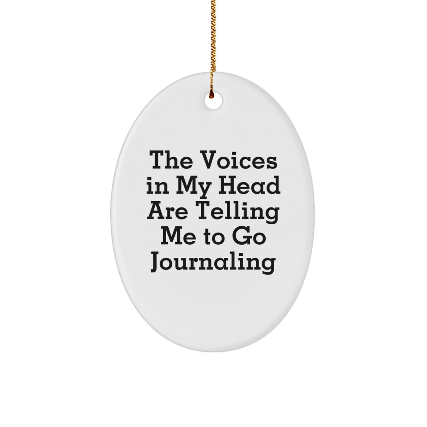 Journaling Oval Ornament, Funny Quote Gifts from Friends to Journaling Enthusiasts, Perfect Christmas Unique Gifts for Women and Men - Image 1