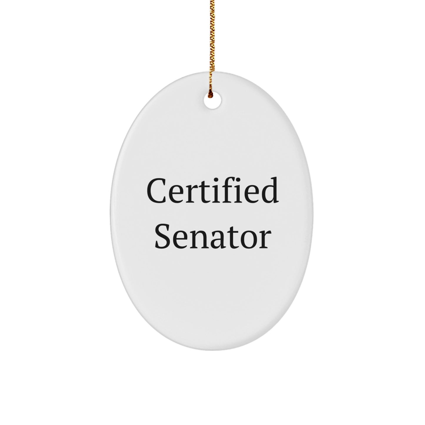 Funny Senator Gifts for Men Friends Coworkers Family - Oval Ornament Christmas Unique - Image 1