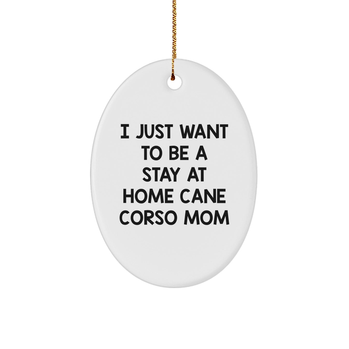 Cane Corso Dog Mom's Joy, Funny Oval Ornament Gifts from Friends, Family - Image 1