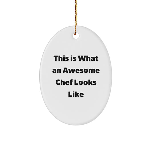 Chef Gifts from Friends - This Is What an Awesome Chef Looks Like Oval Ornament, Christmas Unique Presents for Men and Women - Image 1