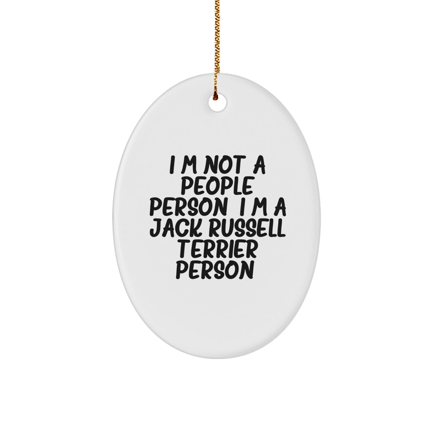 Funny Jack Russell Terrier Dog Gifts for Christmas - 'I'm Not A People Person. I'm A Jack Russell Terrier Person.' Oval Ornament from Friends - Image 1