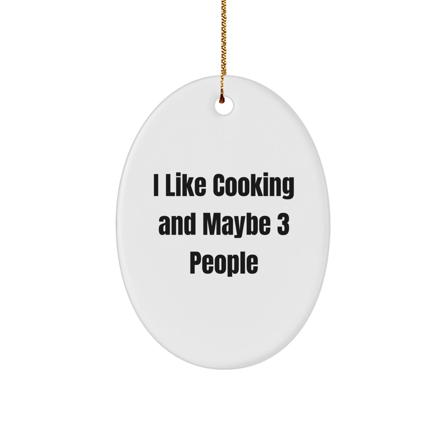 Funny Cooking Quote Oval Ornament, Gifts from Friends for Cooking Enthusiasts, 3.25' Tall, White, MDF Material, Perfect for Christmas - Image 1
