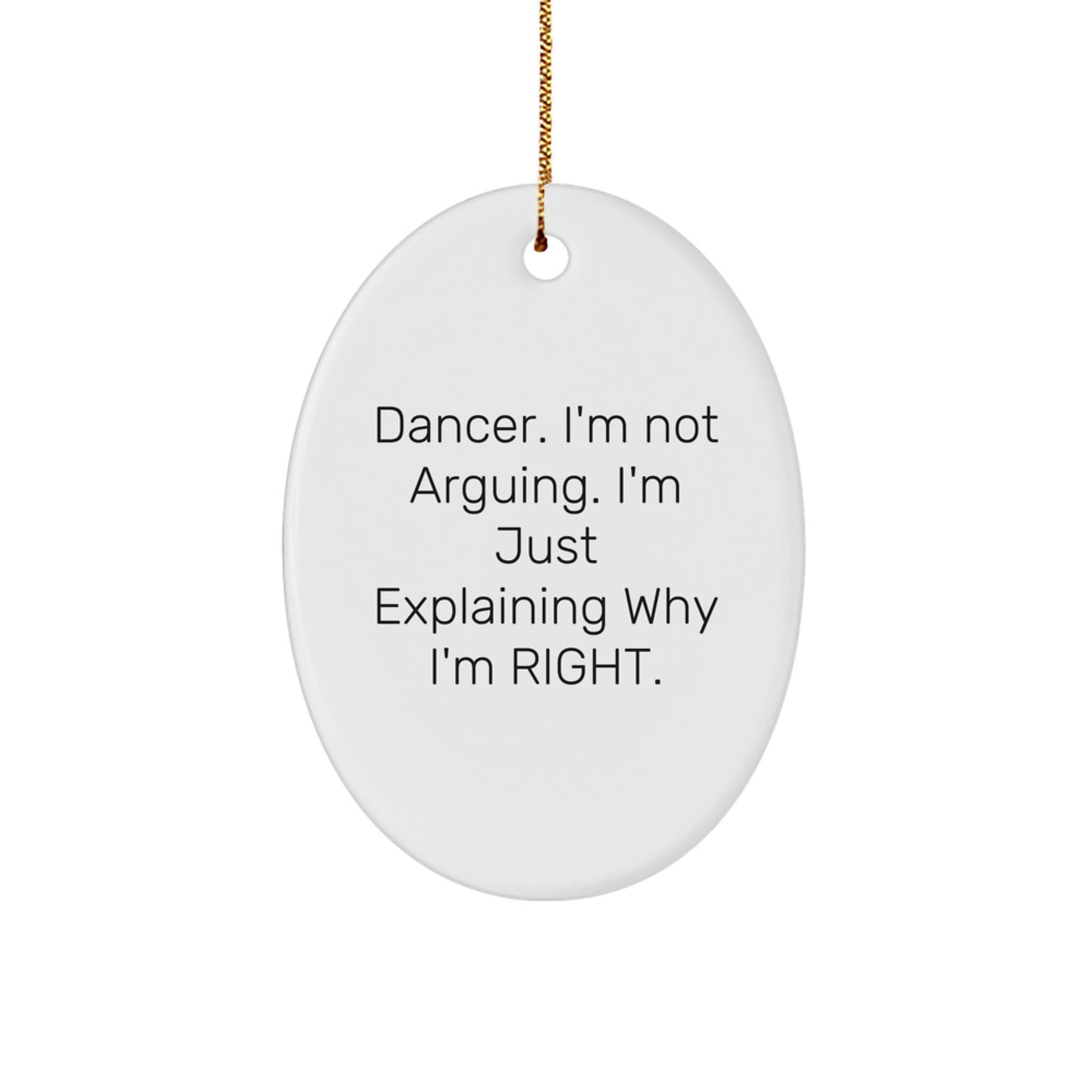 Dancer Gifts from Friends for Dancer, Oval Ornament with Funny Quote, Christmas Unique Finds - Image 1