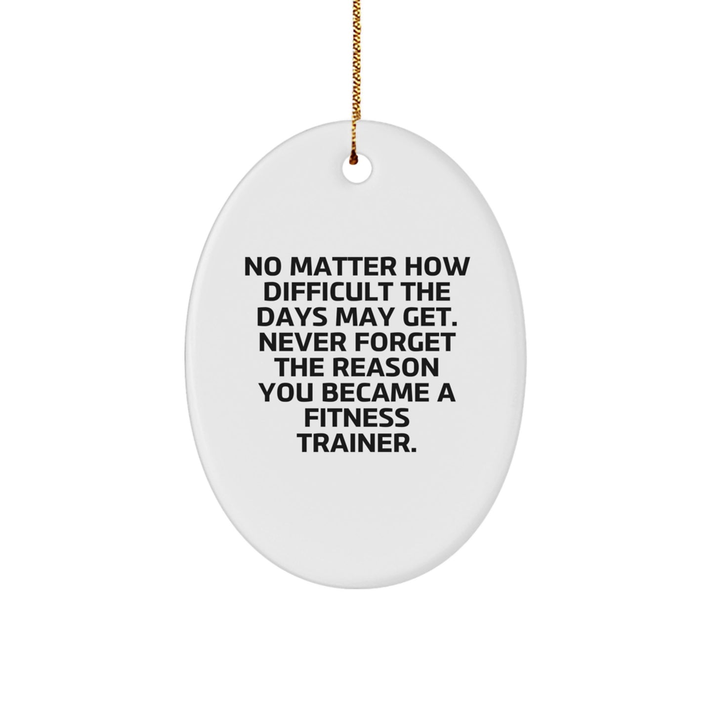 Inspirational Fitness Trainer Gifts from Friends, Oval Ornament with Quote, Christmas Unique Presents for Family - Image 1