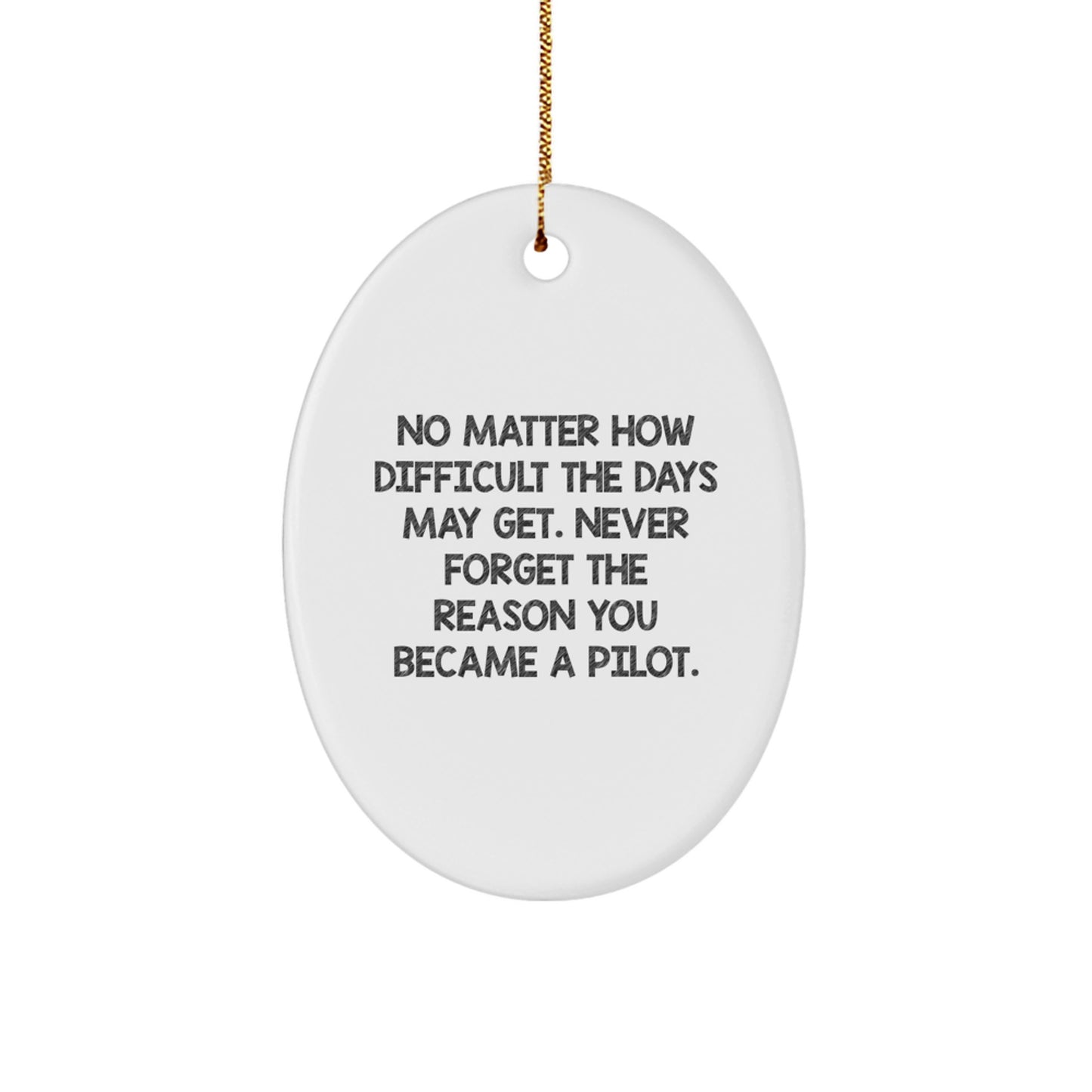 Pilot Gifts from Friends, Pilot Oval Ornament, Inspirational Quote, Christmas Unique Gifts, Gifts for Pilot - Image 1