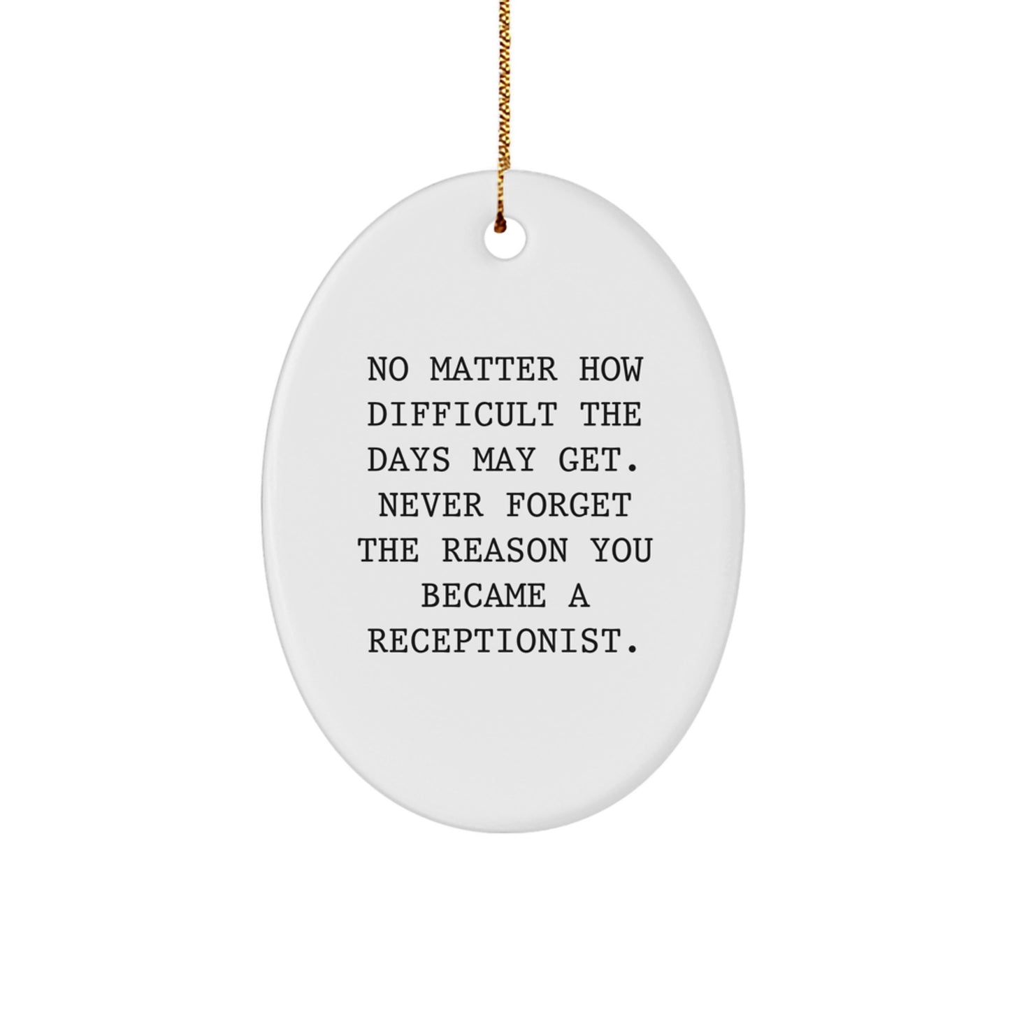 Funny Inspirational Oval Ornament Gifts for Receptionists from Coworkers at Christmas Unique Office Decorations - Image 1