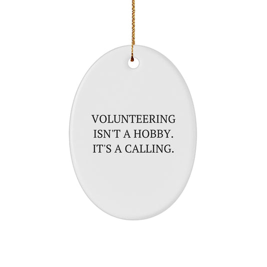 Volunteering Gifts from Friends for Men, Women, and Coworkers - Inspirational Oval Ornament, White, 3.25" tall - Christmas Unique Presents - Image 1