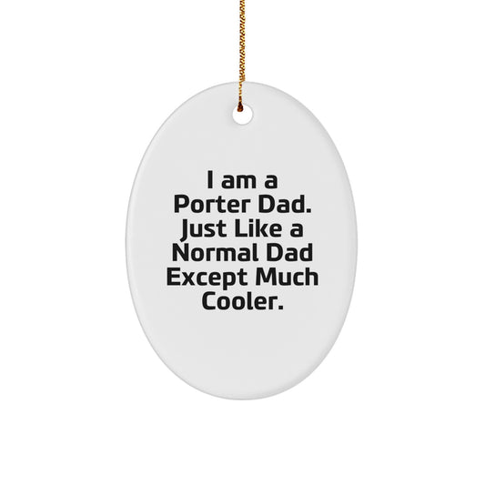 Porter Dads Rule Gifts from Men to Porter, Oval Ornament for Christmas - Image 1