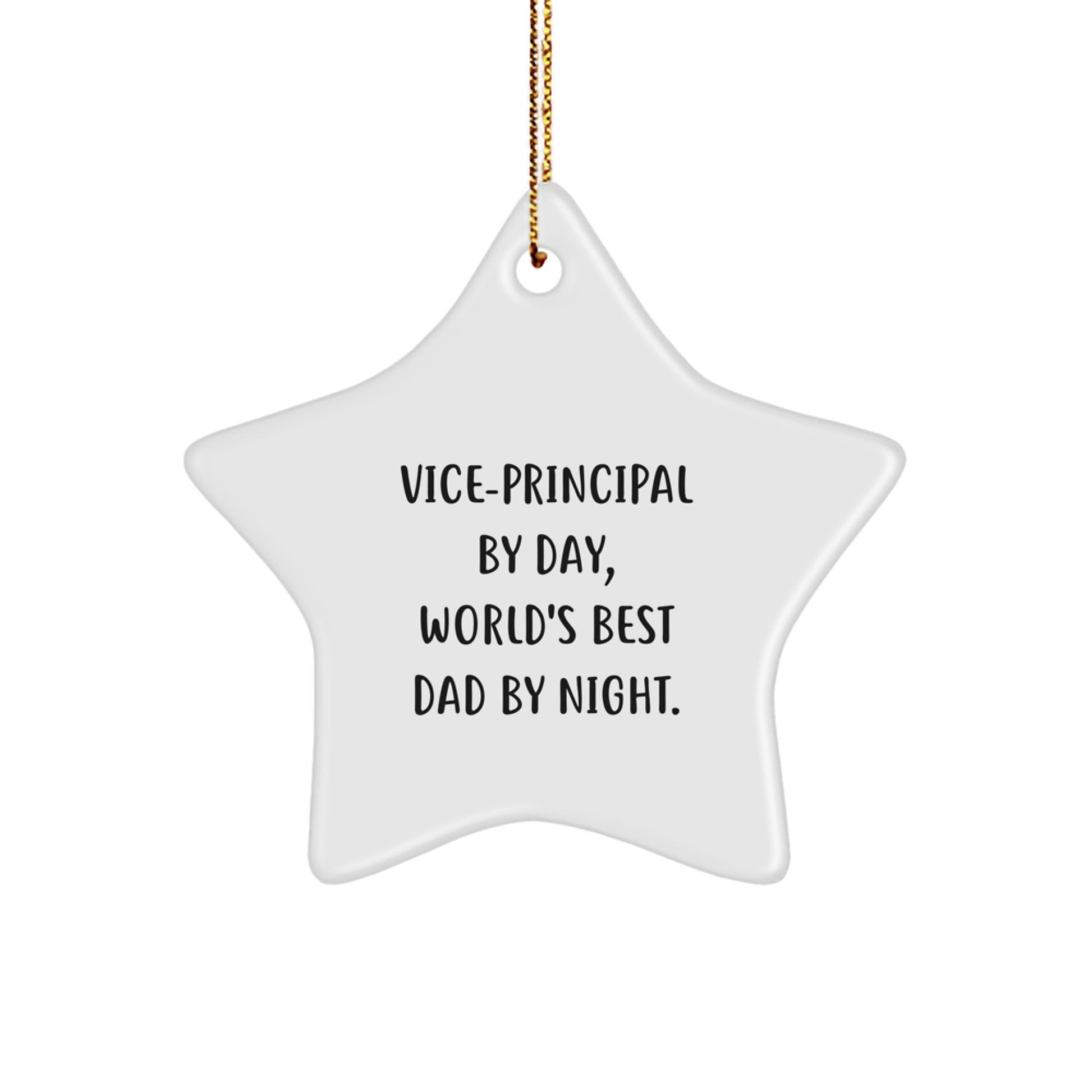 Vice-principal Gifts for Men, Funny Star Ornament for Christmas, 'Vice-principal By Day, World's Best Dad By Night.' Quote - Image 1