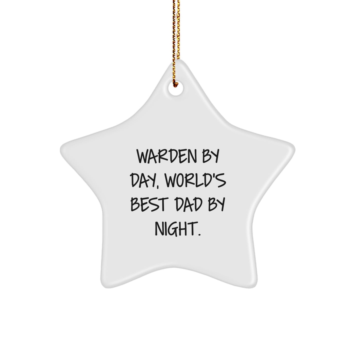 Warden Gifts from Friends, Warden By Day, World's Best Dad By Night., Star Ornament, Funny Christmas Unique Gifts for Warden, Unique Star Shaped Decorations, Gifts for Warden - Image 1