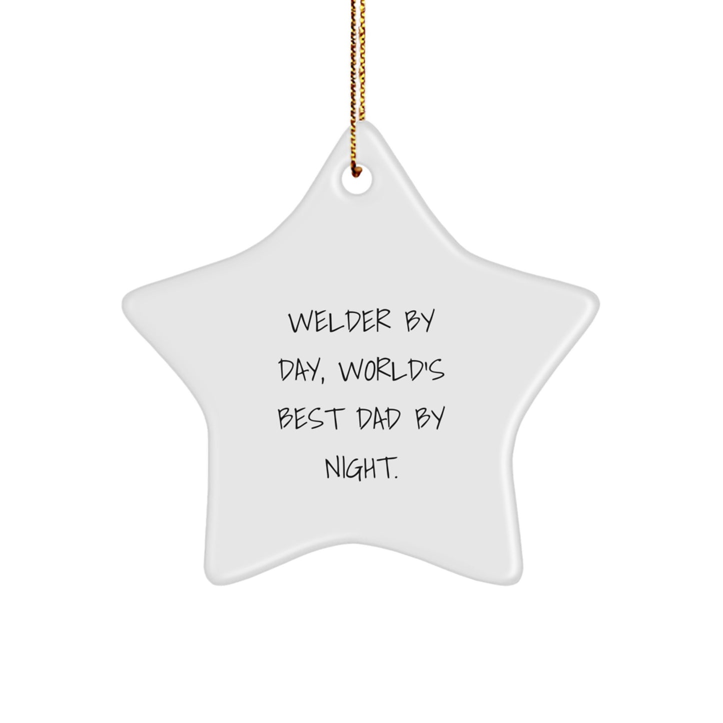 Welder Gifts from Men to World's Best Dad By Night - Funny Star Ornament for Christmas - Image 1