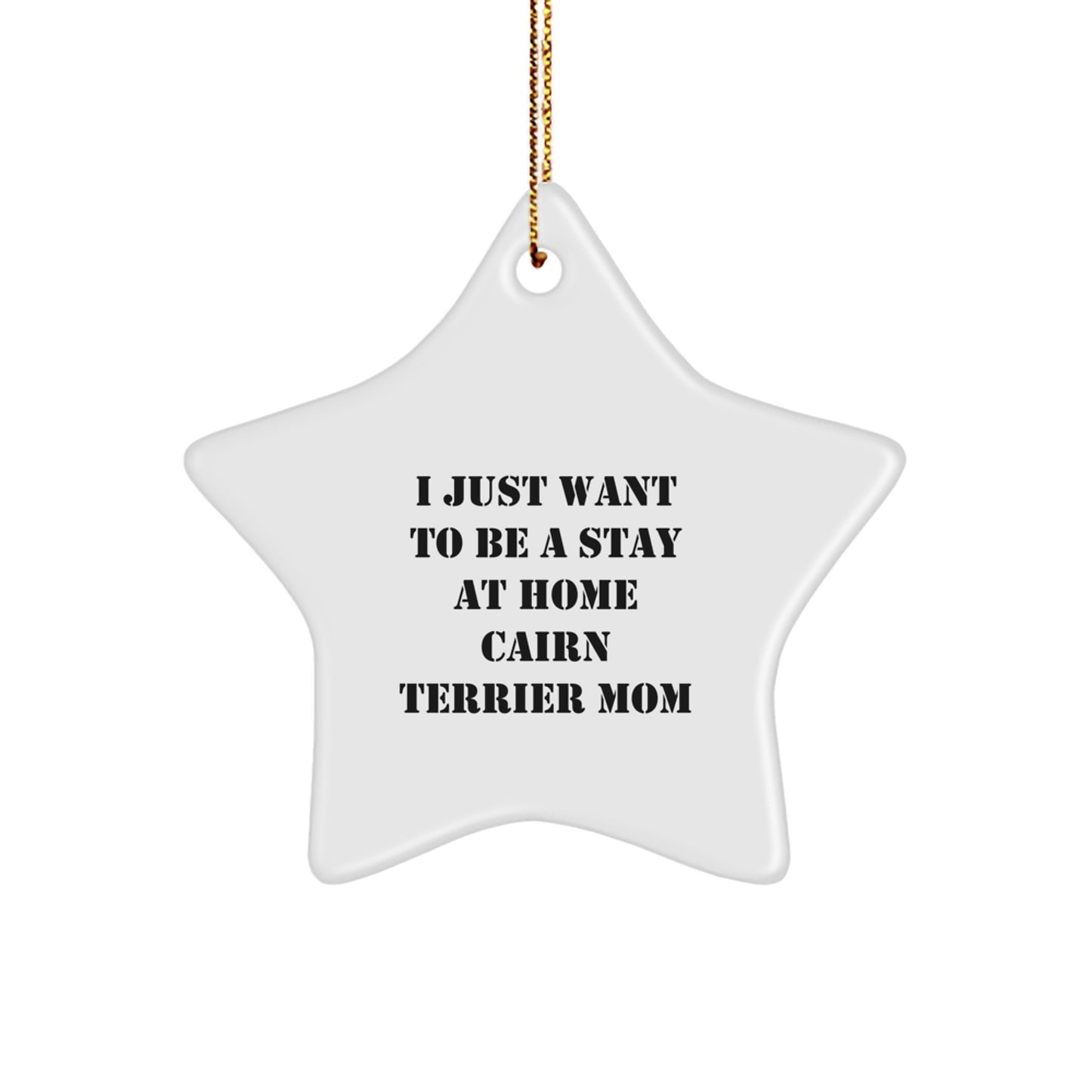 Funny Cairn Terrier Dog Mom Star Ornament, Gifts from Family to Cairn Terrier Dog Lovers, Christmas Unique Gifts - Image 1
