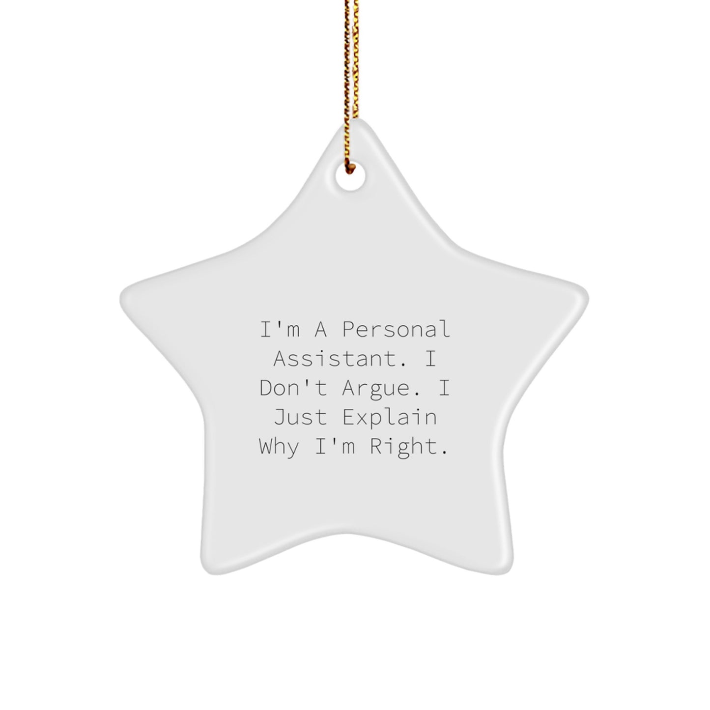 Funny Personal Assistant Gifts from Friends for Christmas - Star Ornament - Image 1